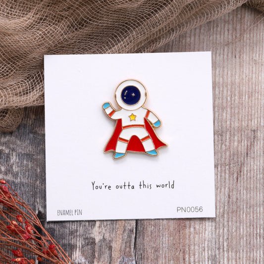 PN0056 You're outta this world Enamel Pin