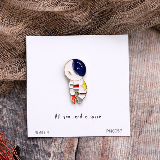 PN0057 All you need is space Enamel Pin