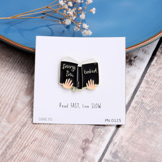 PN0125 Sorry I'm Booked Enamel Pin